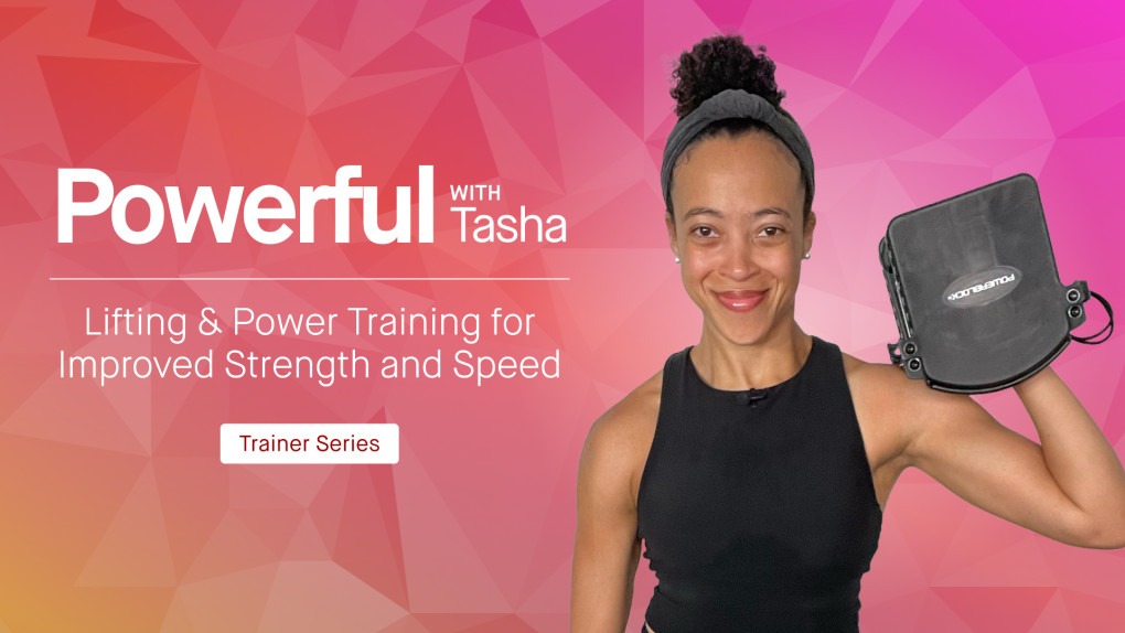 10-Day Challenge Trainer Series: Powerful with Tasha